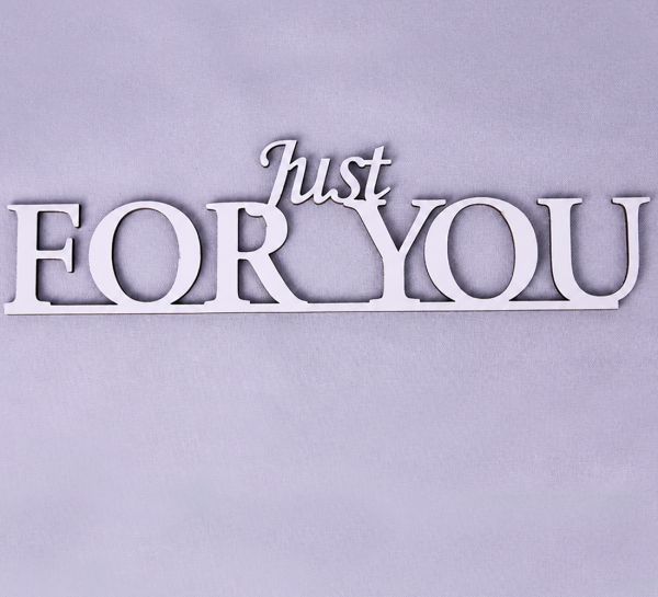 Напис "Just for you" Напис "Just for you"