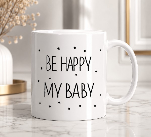 Чашка "Be Happy My Baby" Чашка "Be Happy My Baby"